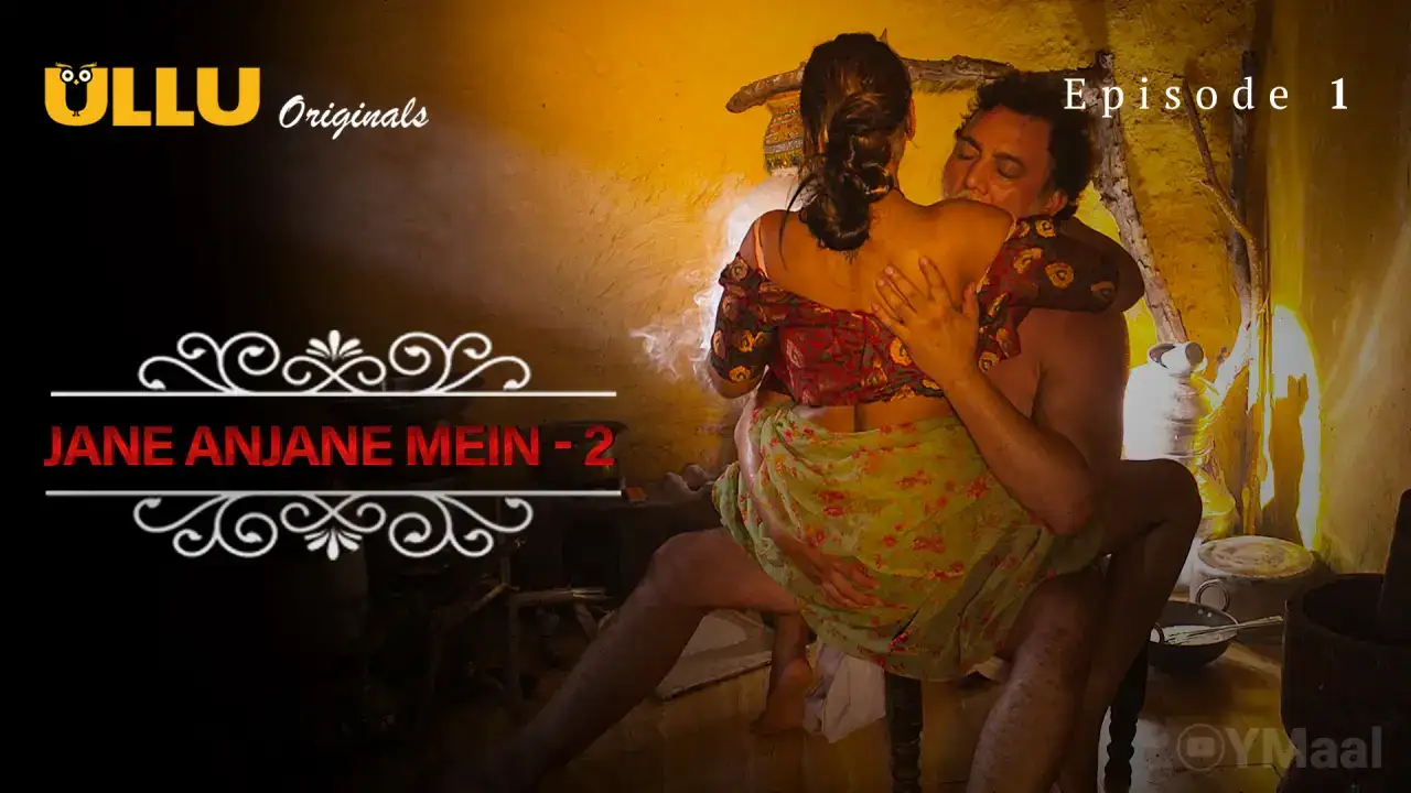 Jane Anjane Mein 2 Episode 1 (ULLU Web Series) » WEBxSERIES.WORK