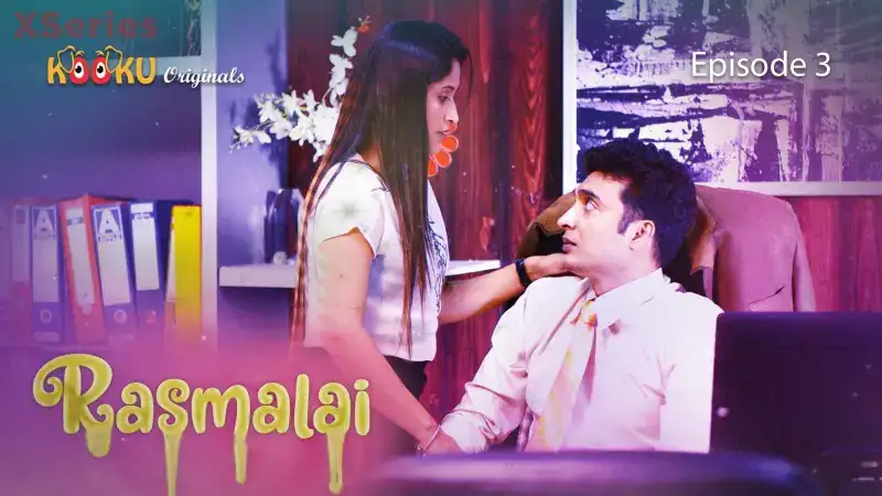 Rasmalai Episode 3 (Kooku Web Series) » WEBxSERIES.WORK