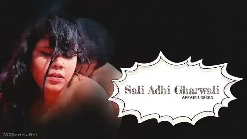 Sali Adhi Gharwali (Bindastimes Web Series) » WEBxSERIES.WORK