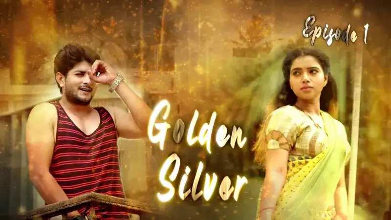Golden Silver Episode1 (Kooku Web Series) » WEBxSERIES.WORK