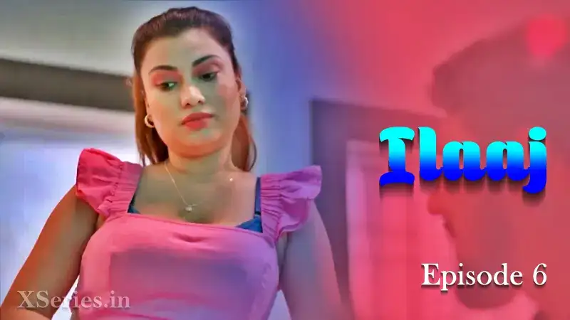 Ilaaj Episode 6 (Primeplay Web Series) » WEBxSERIES.WORK