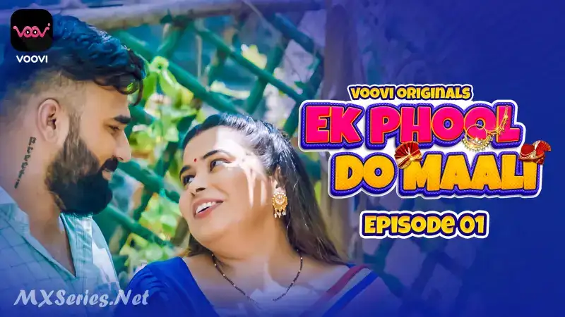 Ek Phool Do Maali Episode 1 (Voovi Web Series) » WEBxSERIES.WORK