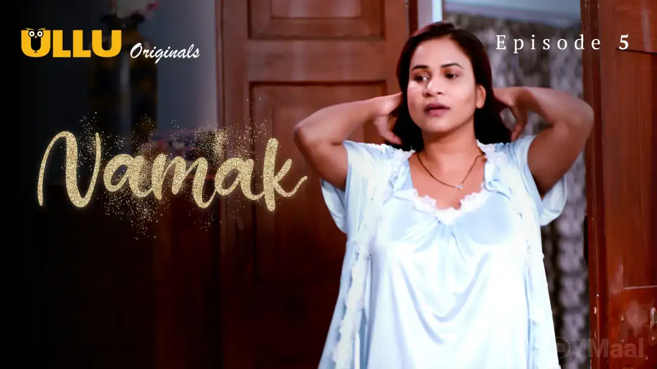 Namak Episode 5 (ULLU Web Series) » WEBxSERIES.WORK