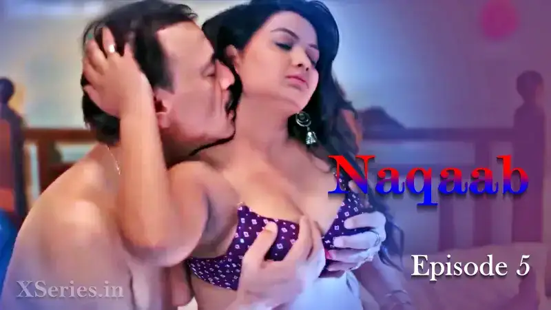 Naqaab Episode 5 (Primeplay Web Series) » WEBxSERIES.WORK