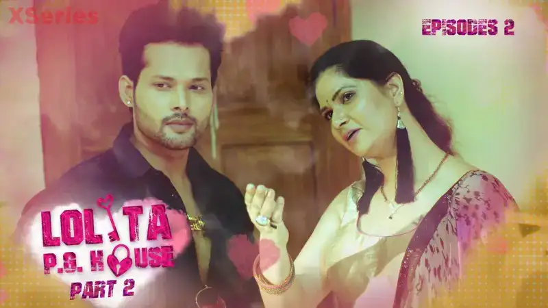 Lolita PG House P2 Episode 2 (Kooku Web Series) » WEBxSERIES.WORK