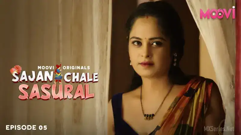Sajan Chale Sasural Episode 5 (MOOVI Web Series) » WEBxSERIES.WORK