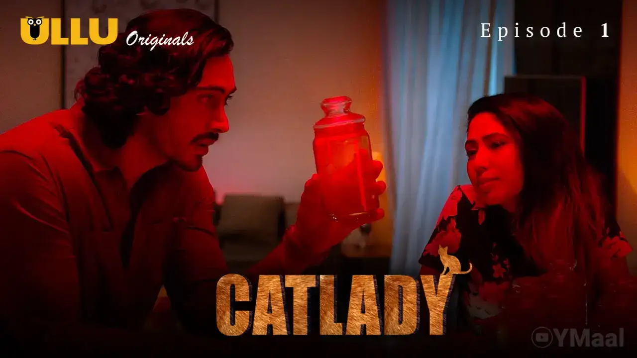 Catlady Episode 1 (ULLU Web Series) » WEBxSERIES.WORK