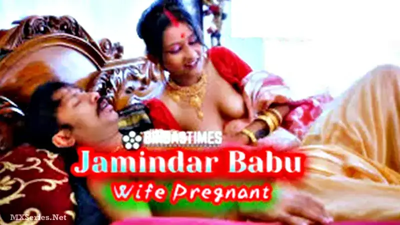 Jamindar Babu Wants His Wife To Get Pregnant (Bindastimes Web Series) » WEBxSERIES.WORK
