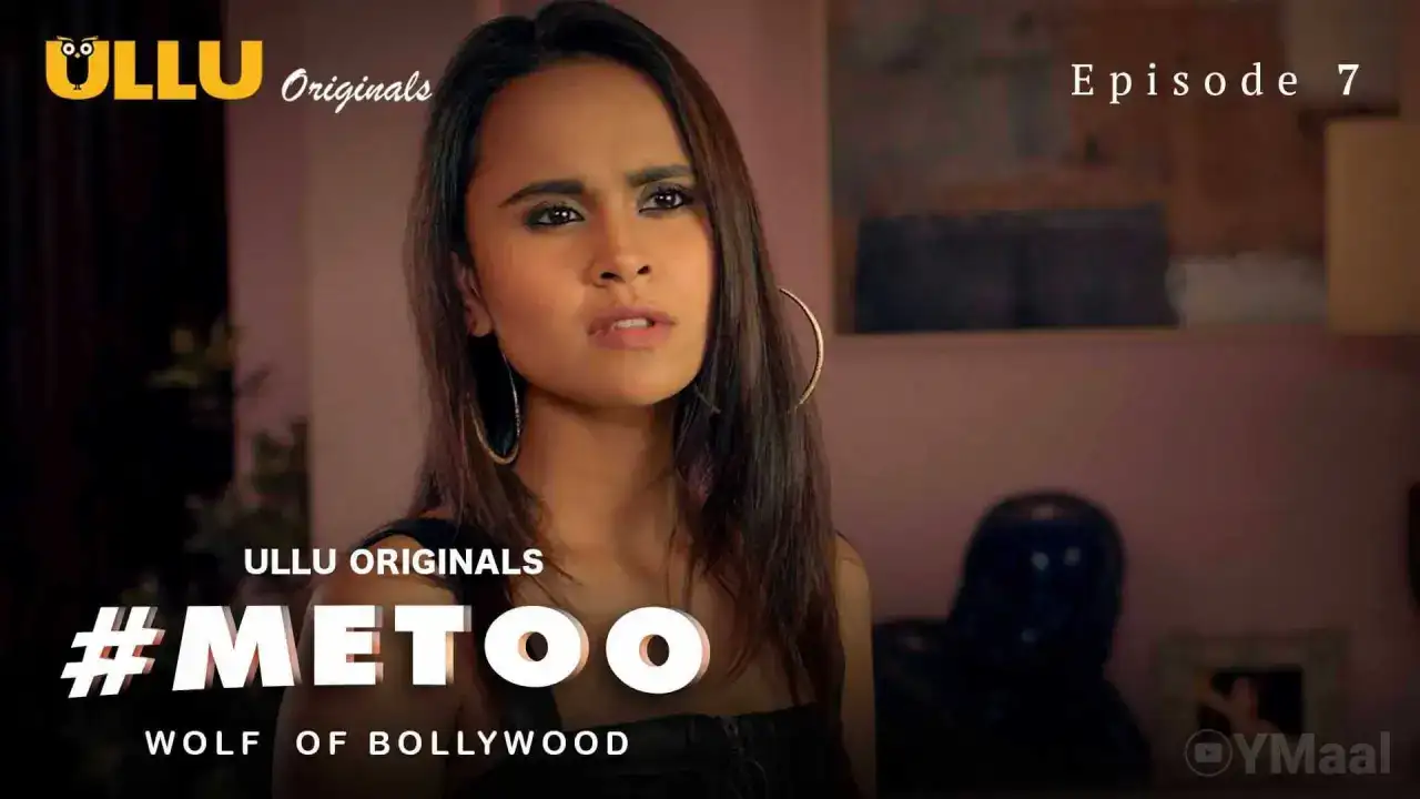 MeToo Wolf Of Bollywood Episode 7 (ULLU Web Series) » WEBxSERIES.WORK