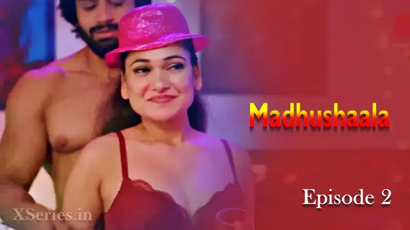 Madhushaala Episode 2 (Primeplay Web Series) » WEBxSERIES.WORK