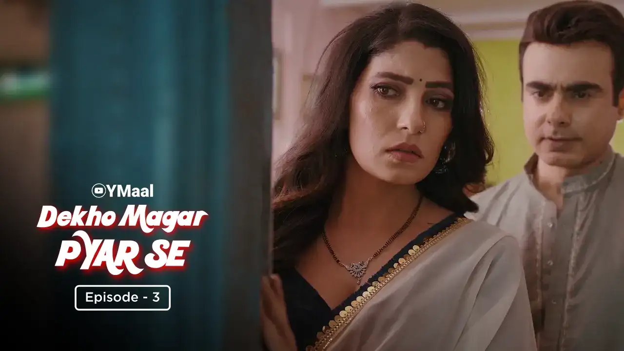 Dekho Magar Pyar Se Episode 3 (ULLU Web Series) » WEBxSERIES.WORK