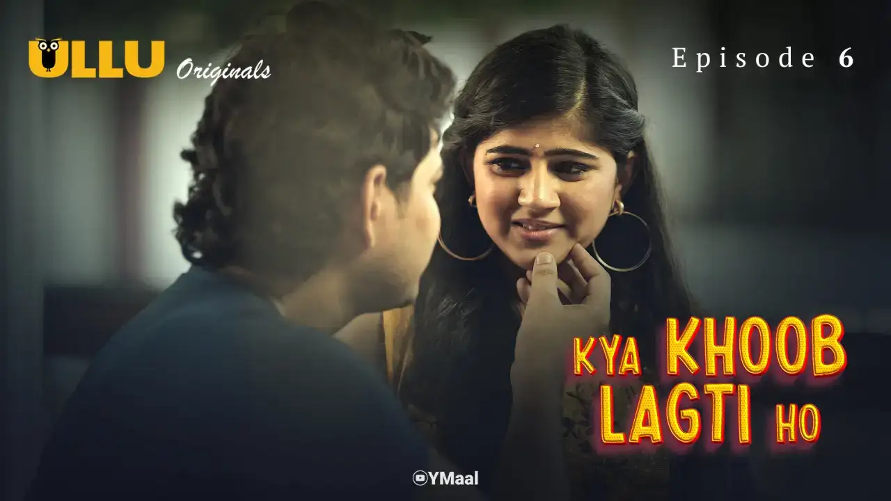 Kya Khoob Lagti Ho Episode 6 (ULLU Web Series) » WEBxSERIES.WORK
