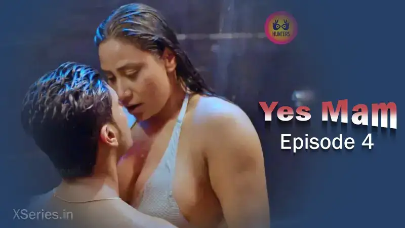 Yes Mam Episode 4 (Hunters Web Series) » WEBxSERIES.WORK