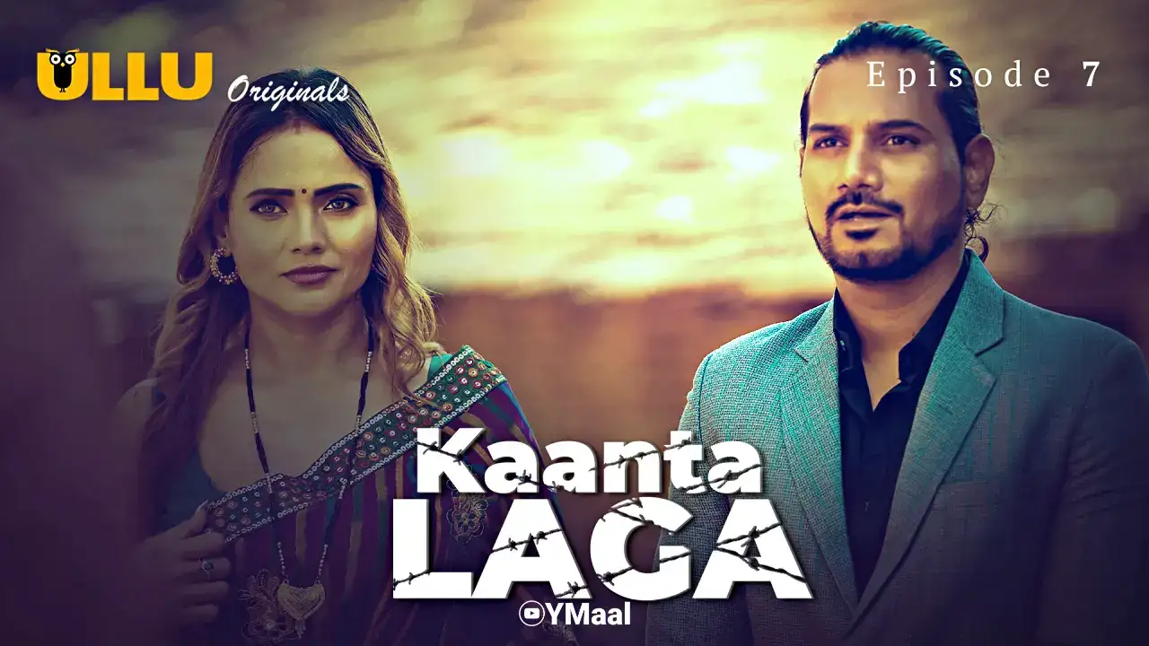 Kaanta Laga Episode 7 (ULLU Web Series) » WEBxSERIES.WORK