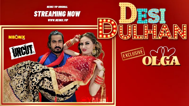 Desi Dulhan (NEONX Web Series) » WEBxSERIES.WORK