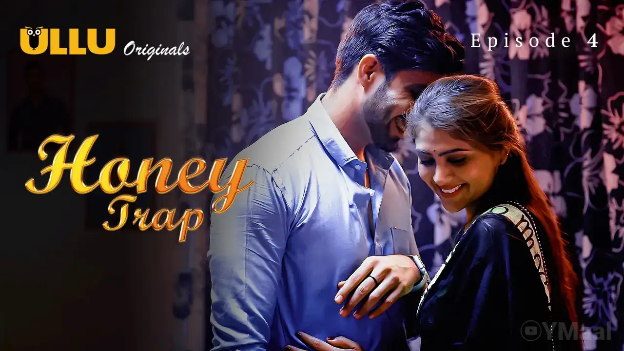 Honey Trap Episode 4 (ULLU Web Series) » WEBxSERIES.WORK