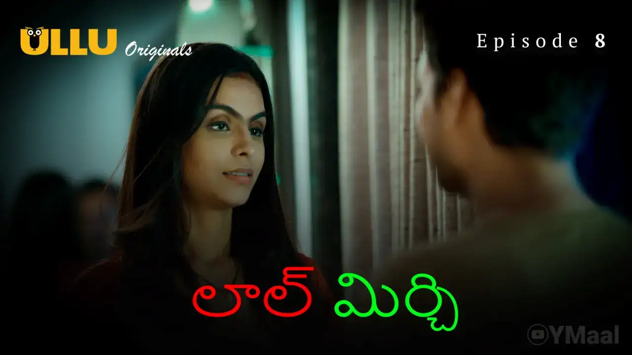 Laal Mirch Episode 8 (ULLU Web Series) » WEBxSERIES.WORK