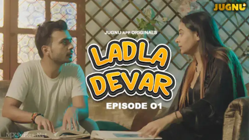 Ladla Dever Episode 1 (Jugnu Web Series) » WEBxSERIES.WORK