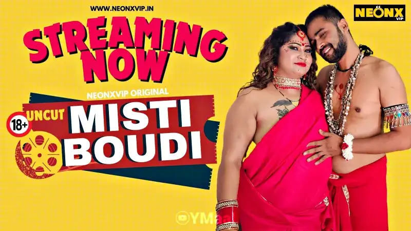 Misti Boudi (NEONX Web Series) » WEBxSERIES.WORK