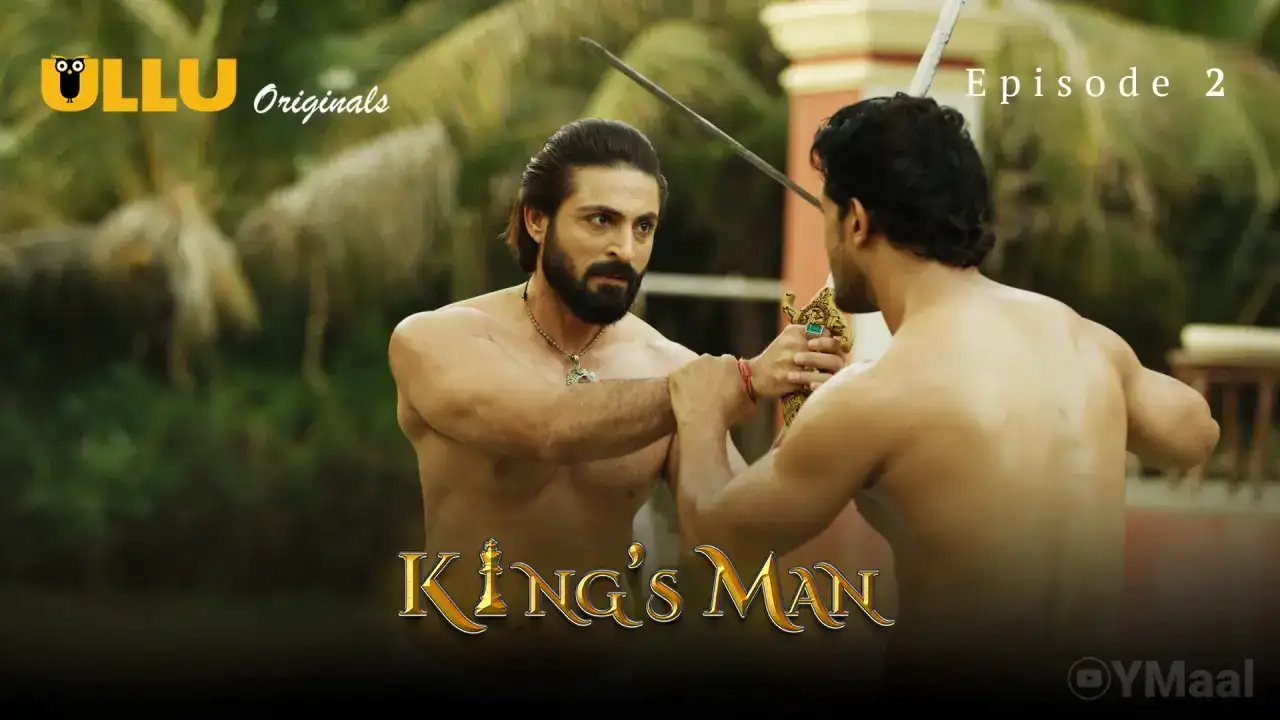 Kings Man Episode 2 (ULLU Web Series) » WEBxSERIES.WORK