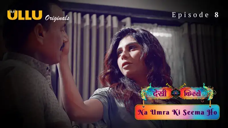 Na Umra Ki Seema Ho Episode 8 (Kooku Web Series) » WEBxSERIES.WORK