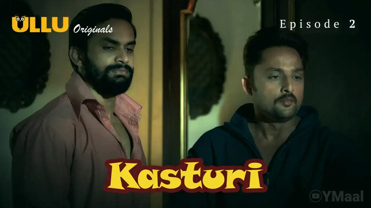 Kasturi Episode 2 (ULLU Web Series) » WEBxSERIES.WORK
