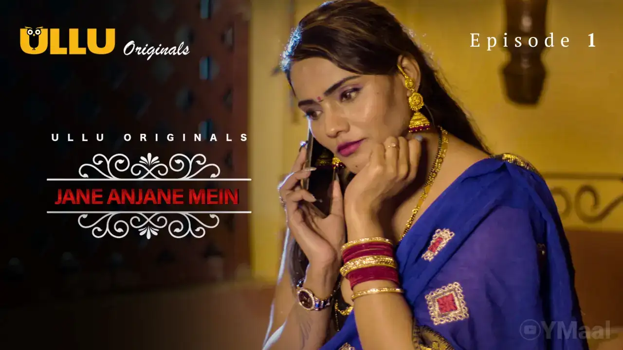 Jane Anjane Mein Episode 1 (ULLU Web Series) » WEBxSERIES.WORK