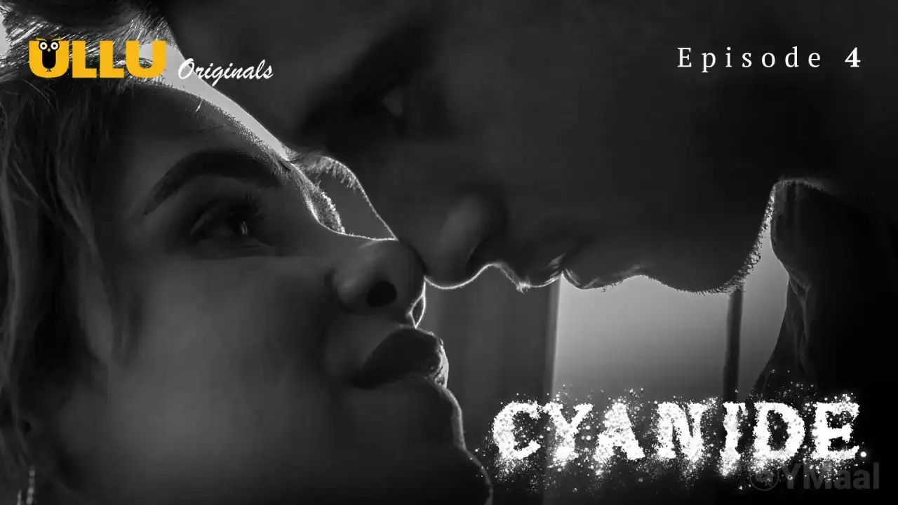 Cyanide Episode 4 (ULLU Web Series) » WEBxSERIES.WORK