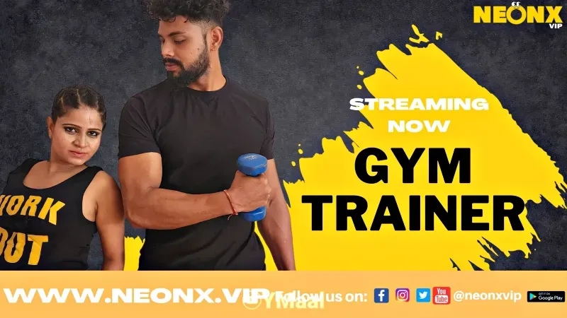 Gym Trainer 2 (NEONX Web Series) » WEBxSERIES.WORK