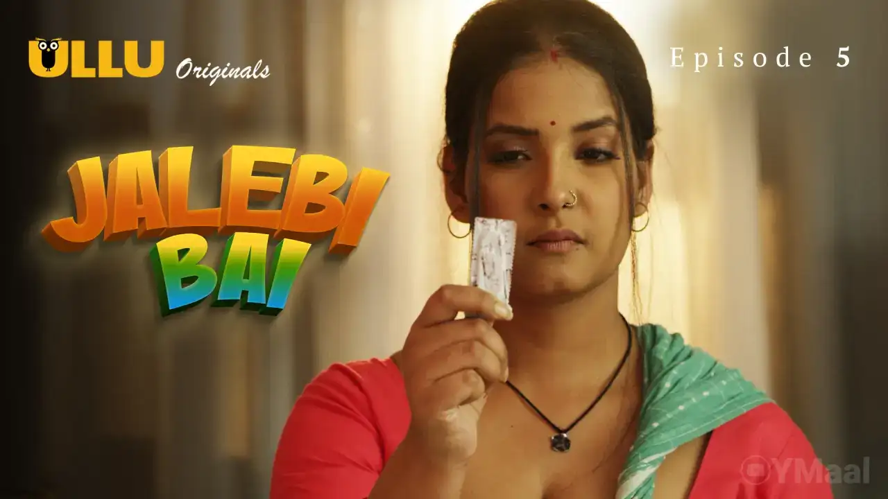 Jalebi Bai Episode 5 (ULLU Web Series) » WEBxSERIES.WORK