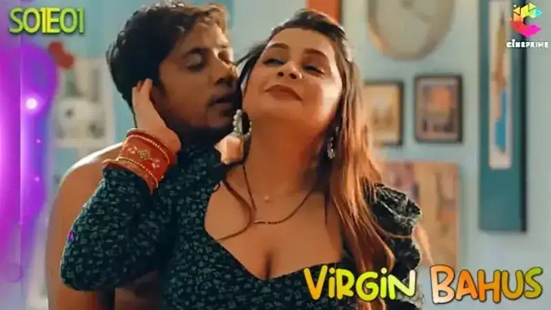 Virgin Bahus Episode 1 (CinePrime Web Series) » WEBxSERIES.WORK