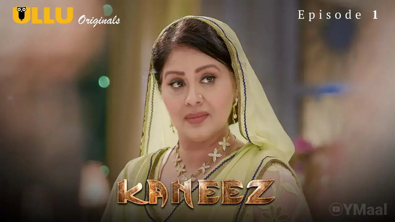 Kaneez Episode 1 (ULLU Web Series) » WEBxSERIES.WORK