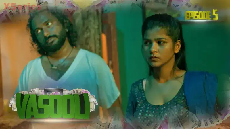Vasooli Episode 5 (Kooku Web Series) » WEBxSERIES.WORK