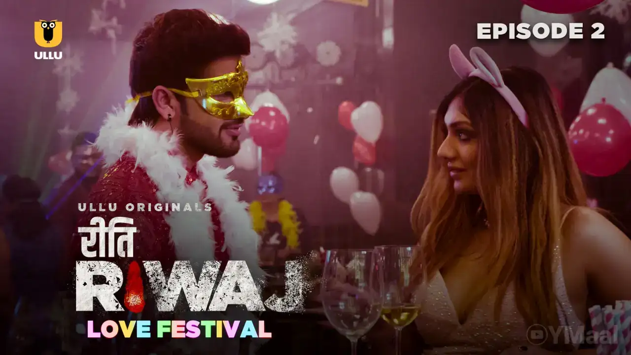 Riti Riwaj Love Festival Episode 2 (ULLU Web Series) » WEBxSERIES.WORK