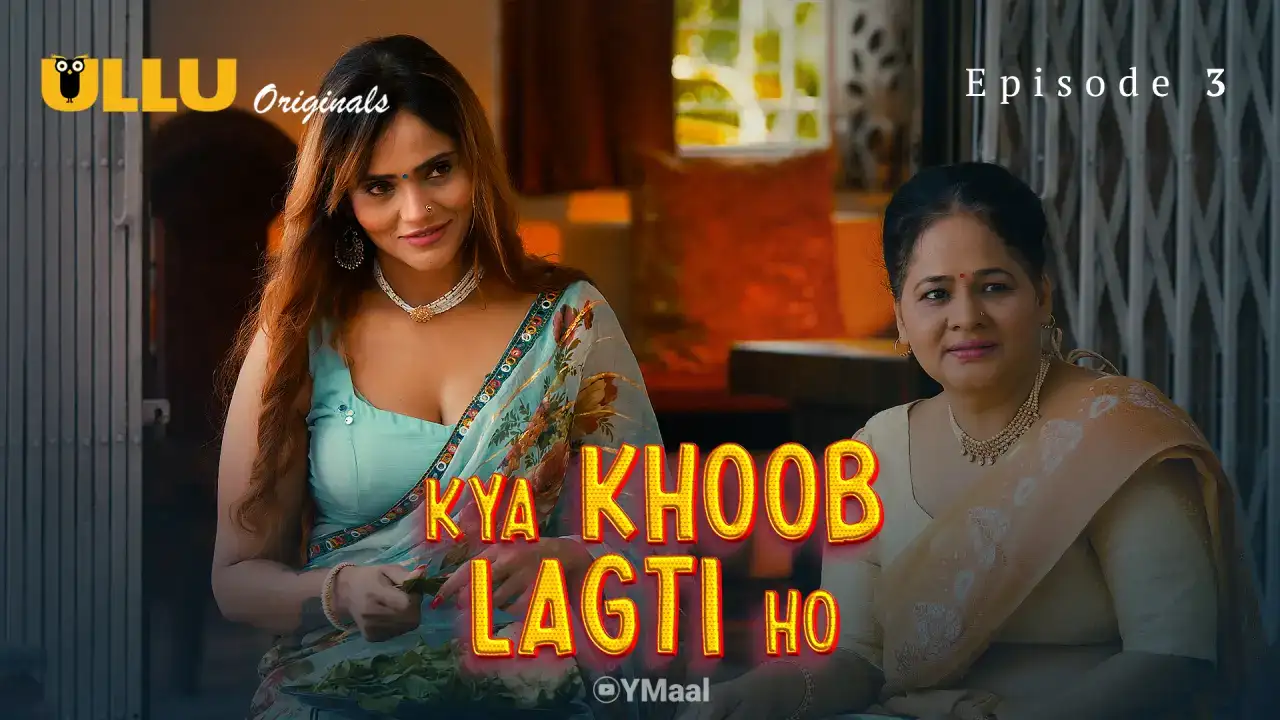 Kya Khoob Lagti Ho Episode 3 (ULLU Web Series) » WEBxSERIES.WORK