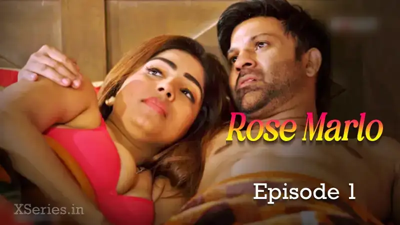 Rose Marlo Episode 1 (Rabbit Web Series) » WEBxSERIES.WORK