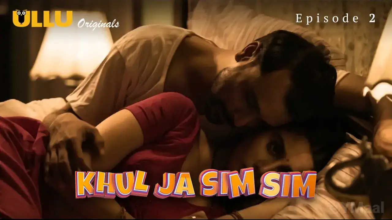 Khul Ja Sim Sim Episode 2 (ULLU Web Series) » WEBxSERIES.WORK