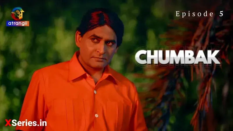 Chumbak Episode 5 (Atrangii Web Series) » WEBxSERIES.WORK