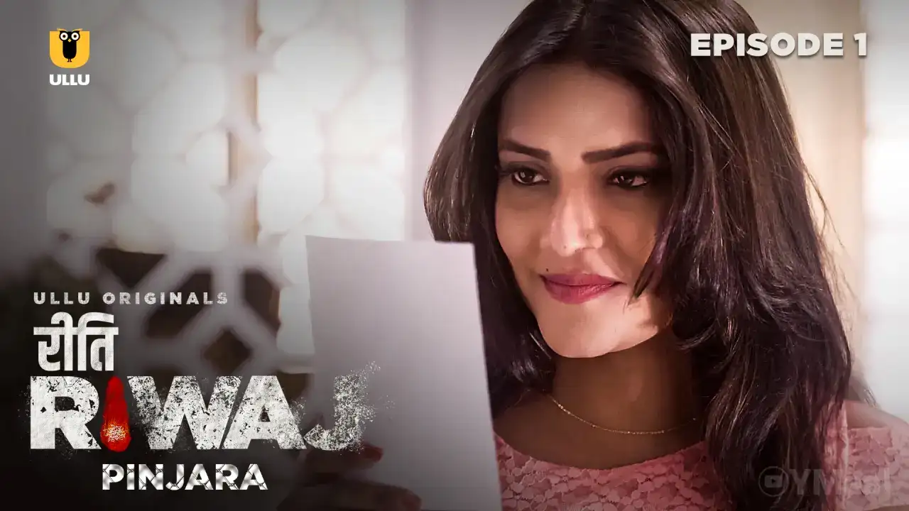 Riti Riwaj Pinjara Episode 1 (ULLU Web Series) » WEBxSERIES.WORK