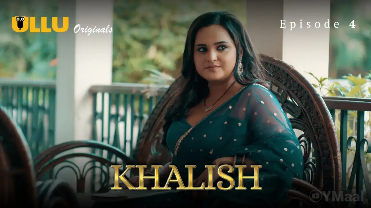 Khalish Episode 4 (ULLU Web Series) » WEBxSERIES.WORK