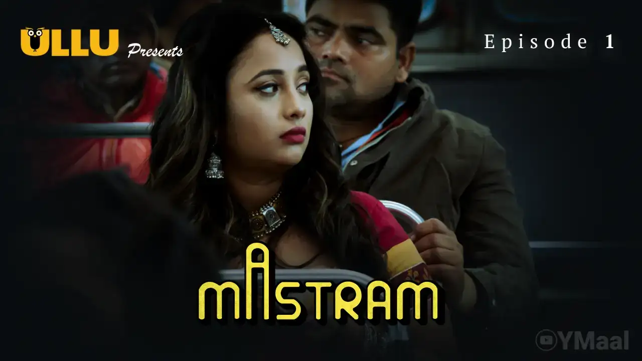 Mastram Episode 1 (ULLU Web Series) » WEBxSERIES.WORK