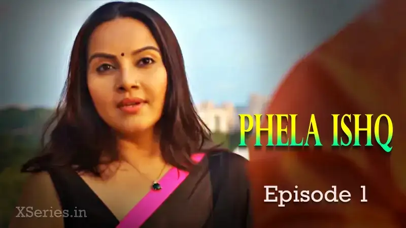 Pehla Ishq Episode 1 (Ratri Web Series) » WEBxSERIES.WORK