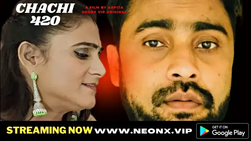 Chachi 420 (NEONX Web Series) » WEBxSERIES.WORK