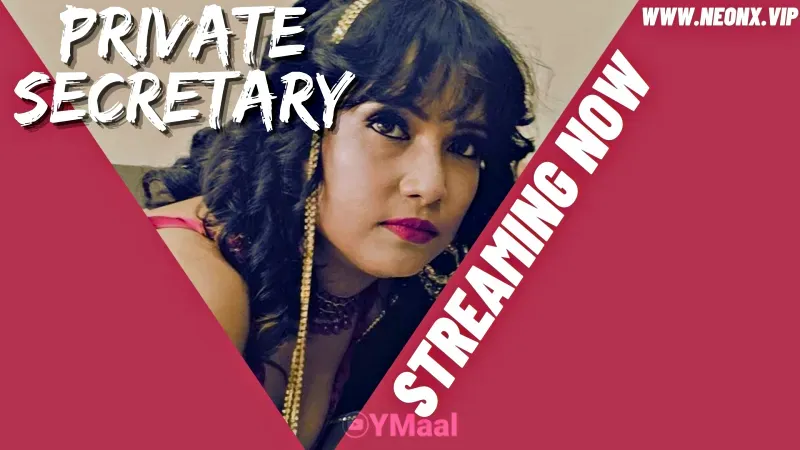 Private Secretary (NEONX Web Series) » WEBxSERIES.WORK