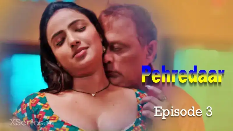 Pehredaar Episode 3 (Primeplay Web Series) » WEBxSERIES.WORK