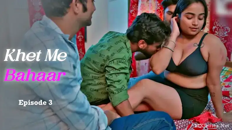 Khet Me Bahaar Episode 3 (Look Entertainment Web Series) » WEBxSERIES.WORK