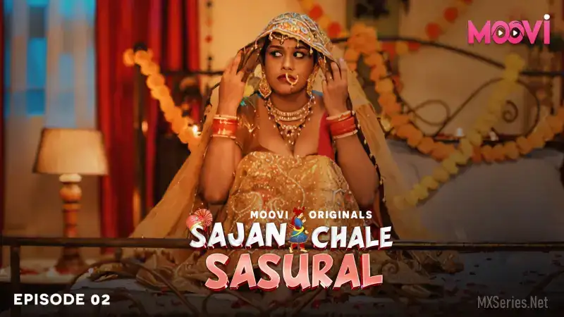 Sajan Chale Sasural Episode 2 (MOOVI Web Series) » WEBxSERIES.WORK