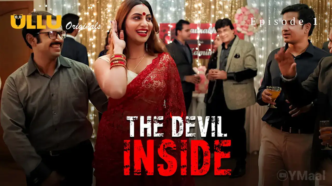 The Devil Inside Episode 1 (ULLU Web Series) » WEBxSERIES.WORK