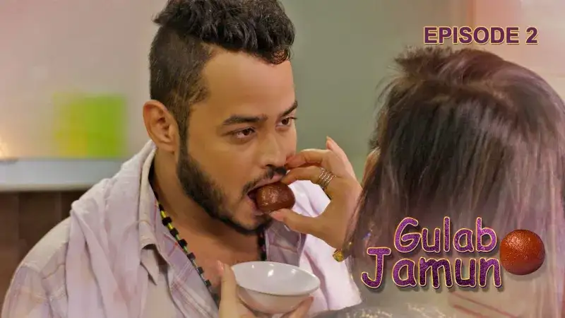 Gulab Jamun Episode 2 (Kooku Web Series) » WEBxSERIES.WORK