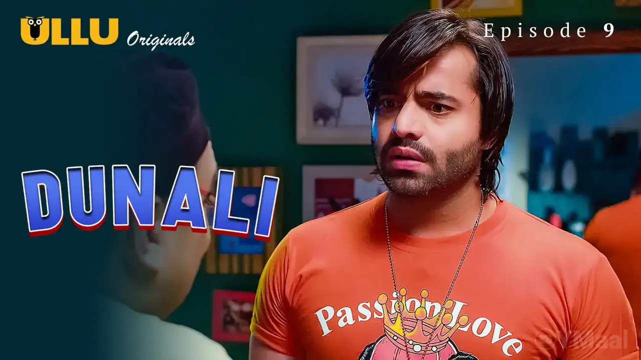 Dunali Episode 9 (ULLU Web Series) » WEBxSERIES.WORK